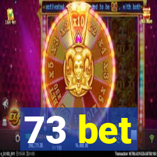 73 bet